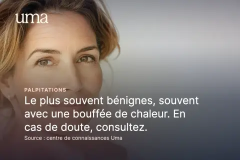 Portrait d'une femme souriante, avec le texte "Le plus souvent bénignes, souvent avec une bouffée de chaleur. En cas de doute, consultez.