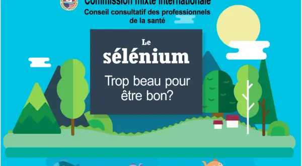Commission mixte internationale : le sélénium, trop beau pour être bon ? Attention au sélénium danger. Paysage stylisé avec montagnes, arbres, soleil et poissons.