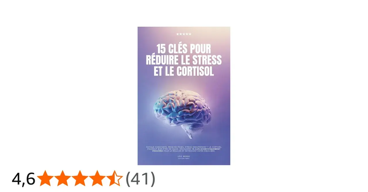 Couverture de livre : "15 clés pour réduire le stress et le cortisol". Une illustration de cerveau humain lumineux suggère des méthodes pour faire baisser le cortisol.